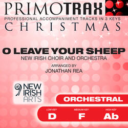 O Leave Your Sheep (Low Key - D - Orchestral Performance Backing Track)