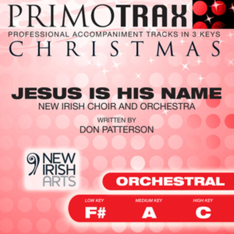 Jesus Is His Name - Christmas Primotrax - Performance Tracks - EP