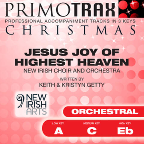 Jesus Joy of Highest Heaven - Christmas Primotrax - Performance Tracks - EP