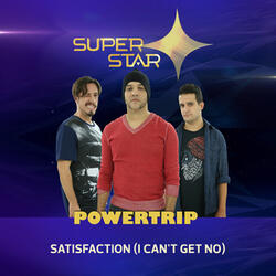 Satisfaction (I Can't Get No)[Superstar]