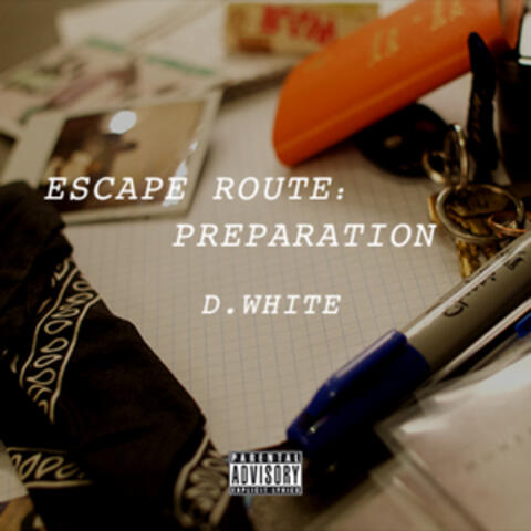 Escape Route Preparation