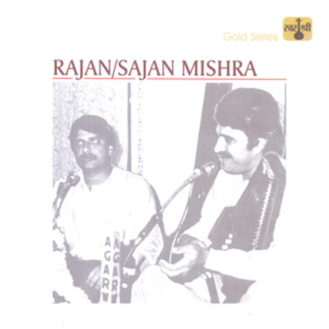 Rajan Mishra, Sajan Mishra