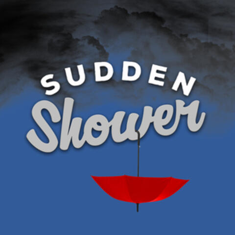 Sudden Shower