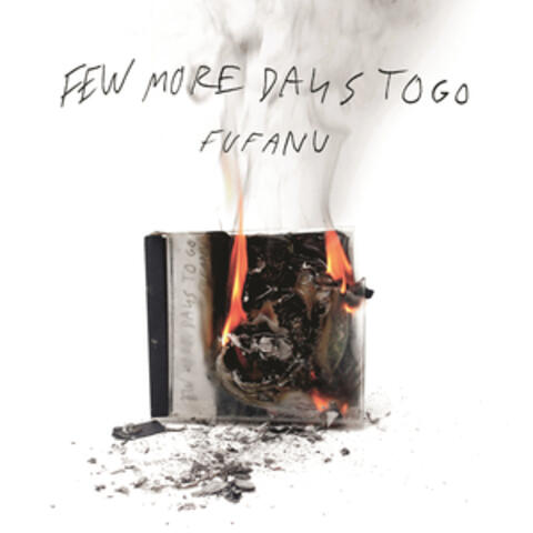 Few More Days to Go (Deluxe)