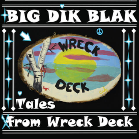 Big Dik Blak: Tales from Wreck Deck