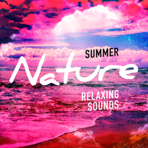 Summer Nature - Relaxing Sounds
