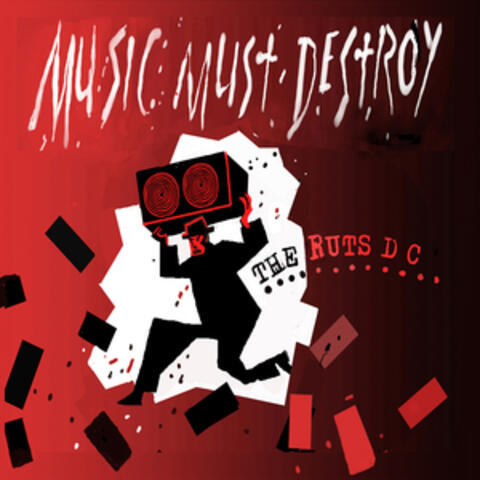 Music Must Destroy