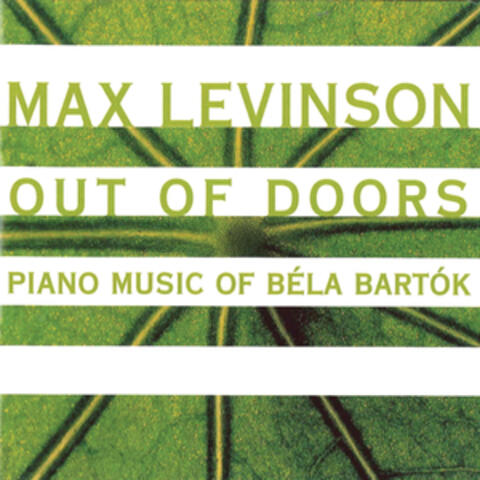 Out of Doors: Piano Music of Bela Bartok