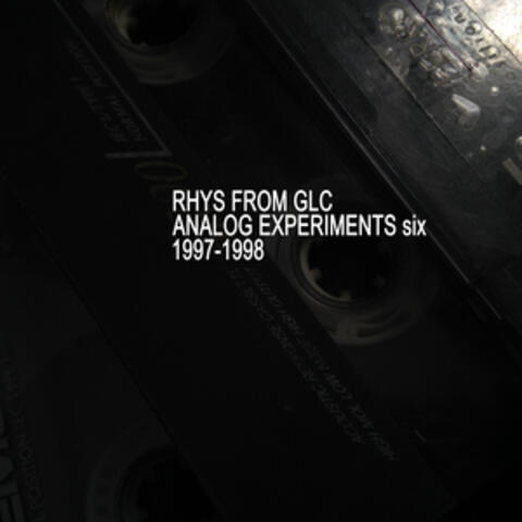 Analog Experiments Six 1997 - 1998