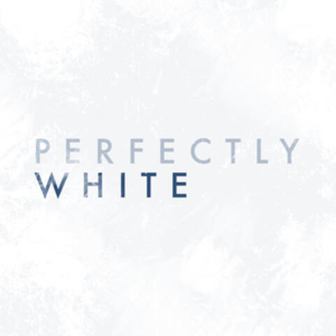 Perfectly White