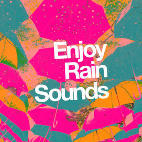 Enjoy Rain Sound