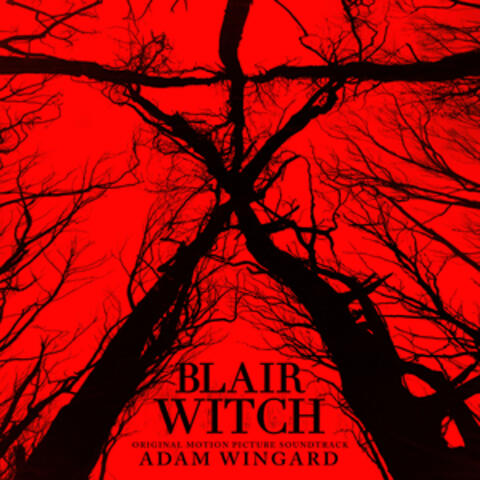 Blair Witch (Original Motion Picture Soundtrack)
