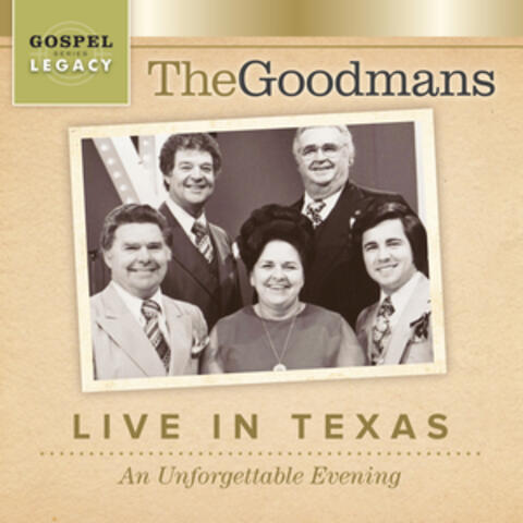 The Goodmans "Live in Texas" An Unforgettable Evening