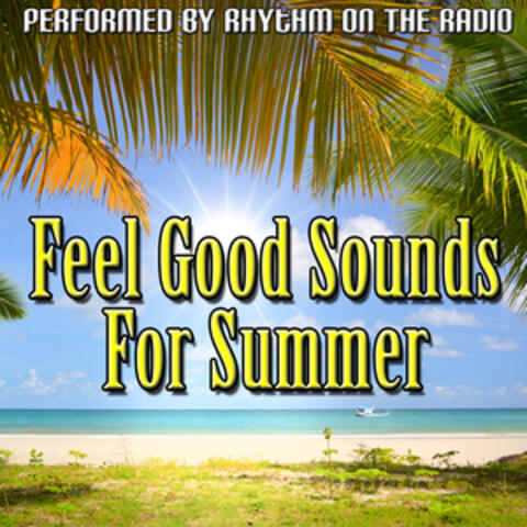 Feel Good Sounds For Summer