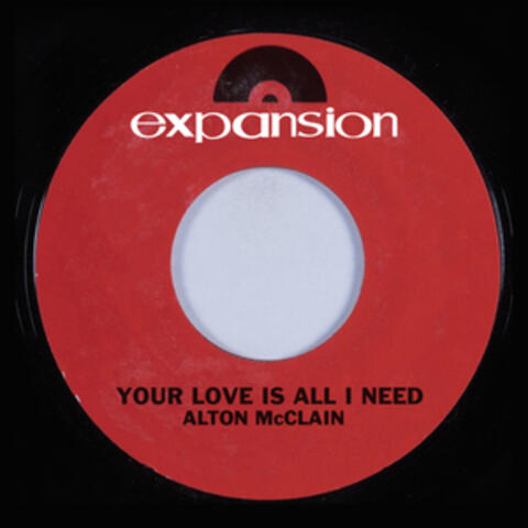 Your Love Is All I Need