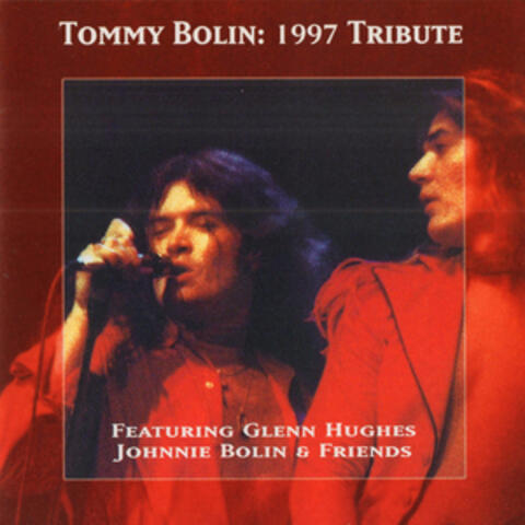 Tribute 1997 with Glenn Hughes & Johnnie Bolin & Friends (Original Recording Remastered)