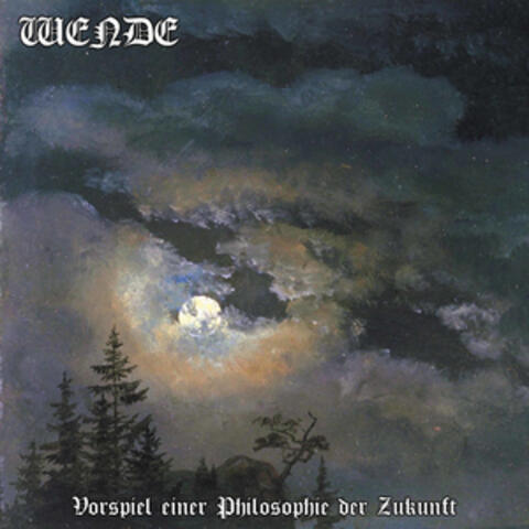Vorspiel Einer Philosophie Der Zukunft