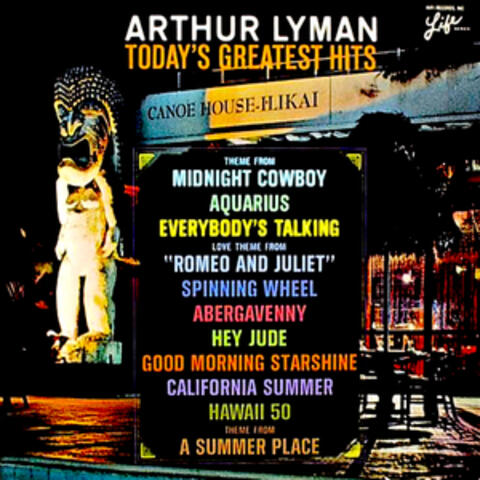 Arthur Lyman: Today's Greatest Hits (Remastered)