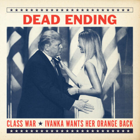 Class War / Ivanka Wants Her Orange Back