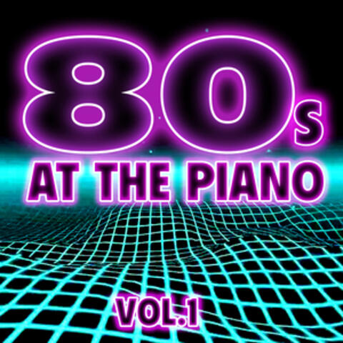 80's at the Piano Vol. 1