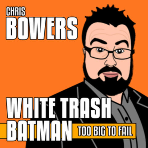 White Trash Batman