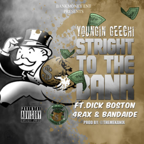Bankmoney Ent. Presents: Straight to the Bank (feat. Dick Boston, 4rax & Bandaide)