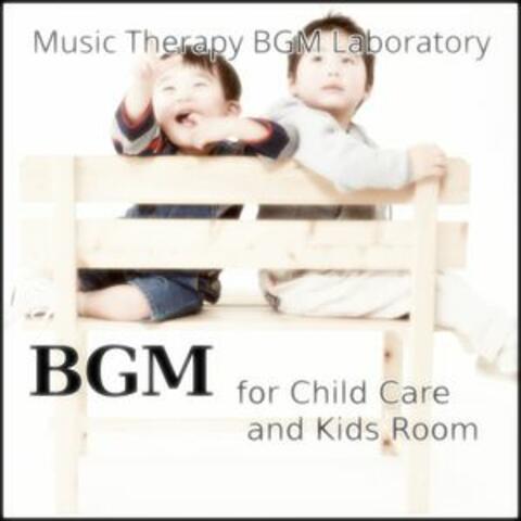 Bgm for Child Care and Kids Room