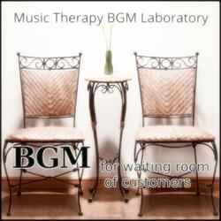 Bgm for Waiting Room of Customers Serenity