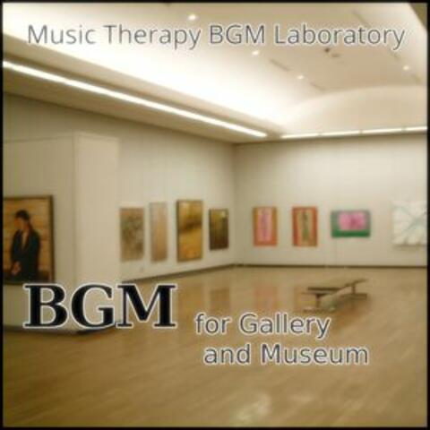 Bgm for Gallery and Museum