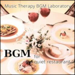 Bgm for Quiet Restaurant Serenity
