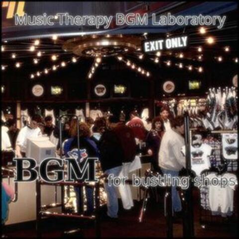 Bgm for Bustling Shops
