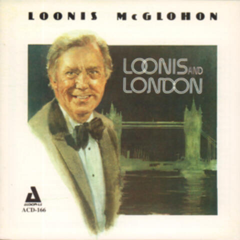 Loonis and London