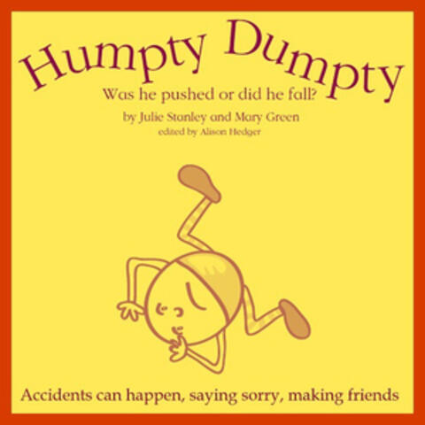 Humpty Dumpty: Was He Pushed or Did He Fall?