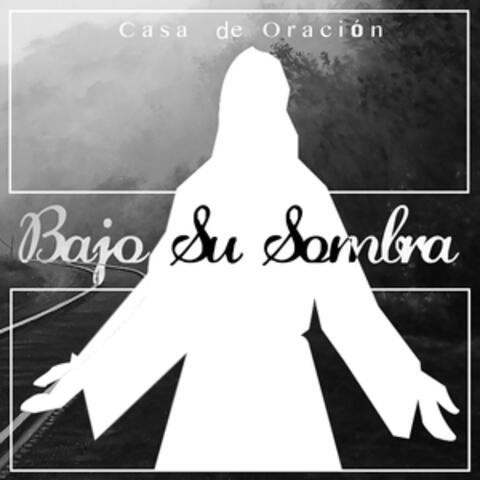 Bajo Su Sombra