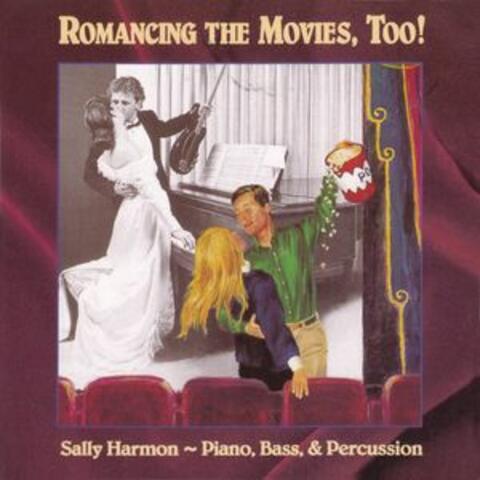 Romancing the Movies, Too!
