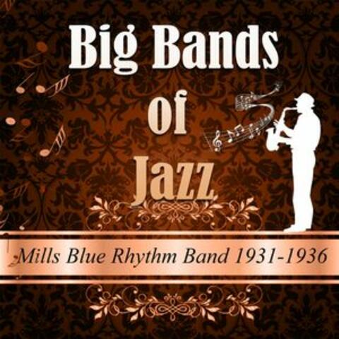 Big Bands Of Jazz, Mills Blue Rhythm Band 1931-1936