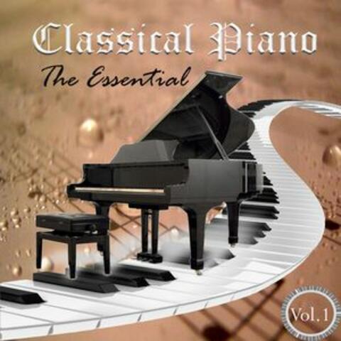 Classical Piano - The Essential, Vol. 1