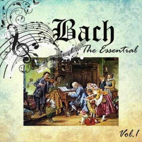 Bach - The Essential, Vol. 1