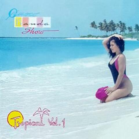 Tropical, Vol. 1