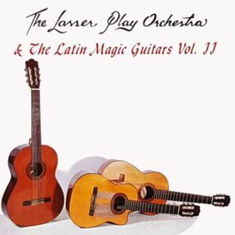 The Lasser Play Orchestra and The Latin Magic Guitars, Vol, 2