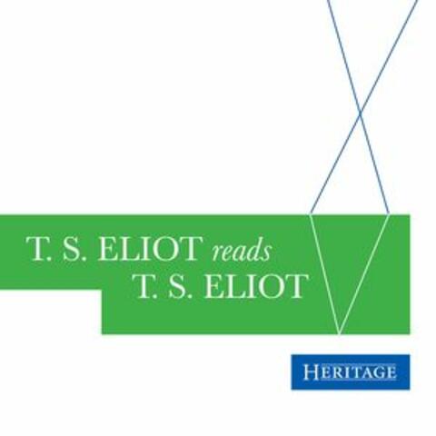 T.S. Eliot Reads T.S. Eliot
