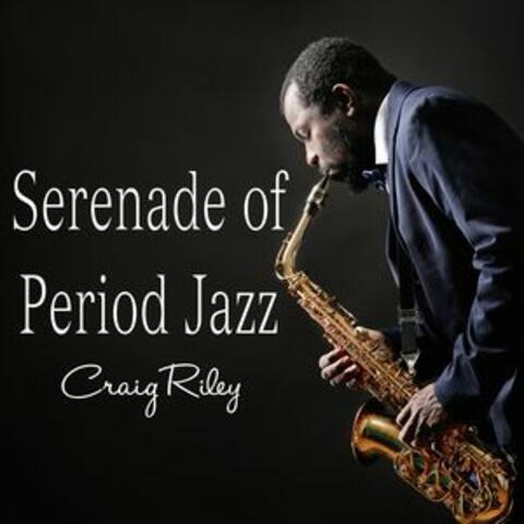 Serenade of Period Jazz