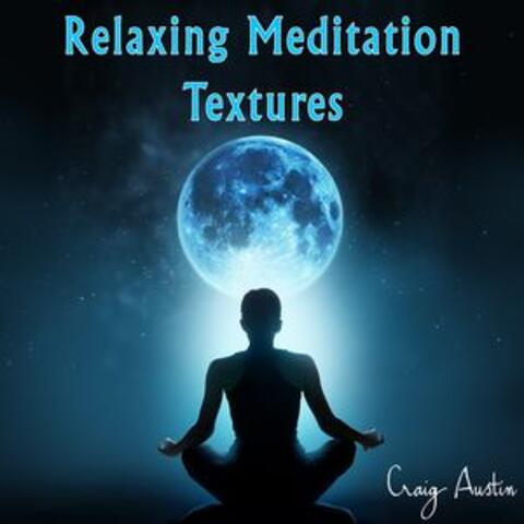 Relaxing Meditation Textures