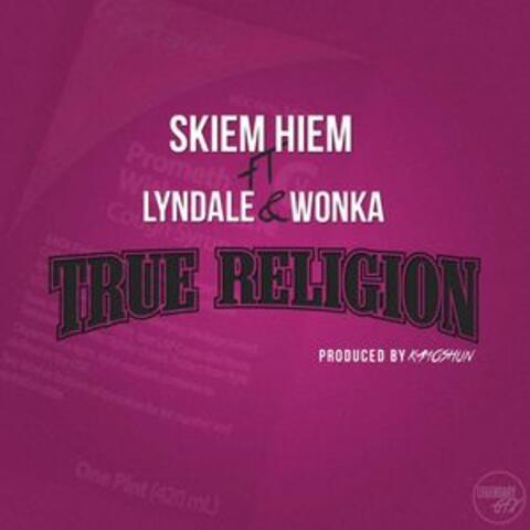 True Religion (feat. Lyndale & Wonka)