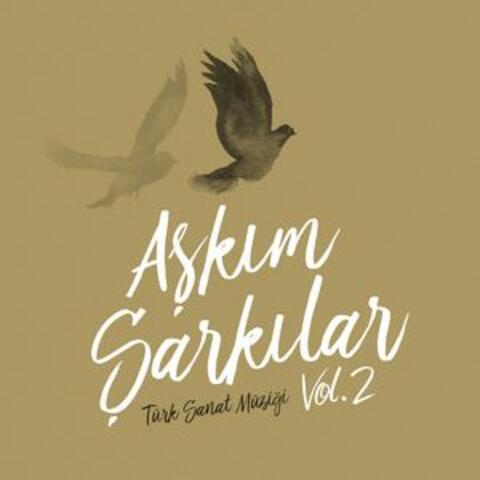 Aşkım Şarkılar, Vol.2