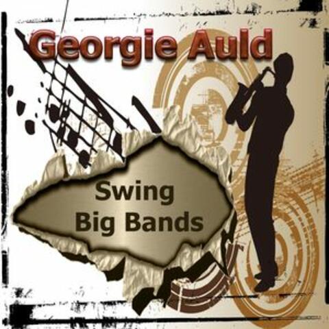 Swing Big Bands, Georgie Auld