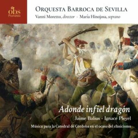 Adonde infiel dragón. Jaime Balius - Ignace Pleyel. Música para la Catedral de Córdoba en el ocaso del clasicismo