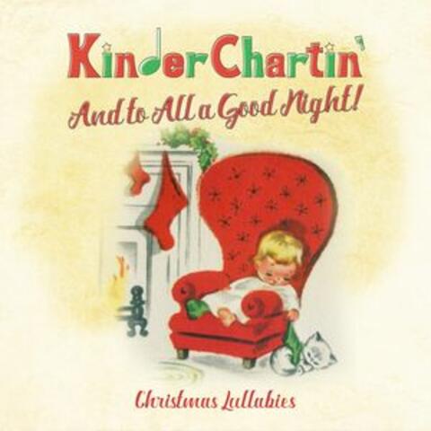 And to All a Good Night! Christmas Lullabies