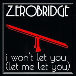 I Won't Let You (Let Me Let You)