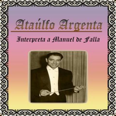 Ataúlfo Argenta, Interpreta a Manuel de Falla